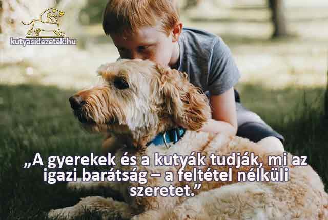 Jack London idézet „A gyerekek és a kutyák tudják...